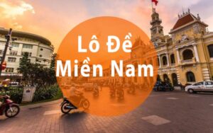 Cách tính lô đề miền Nam đơn giản dễ trúng nhất năm 2022