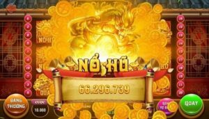 Cách chơi game nổ hũ như nào để trúng lớn 100%