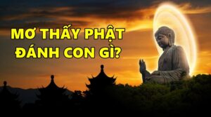 Mơ thấy Phật đánh con gì? Con số 57 hay 51 sẽ may mắn?