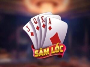 Thuật ngữ bài sâm lốc và 9 cách tính điểm khi chơi game