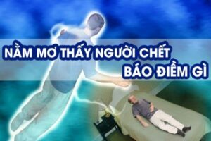 Mơ thấy người thân chết đánh con gì? Độ chính xác đến 99%