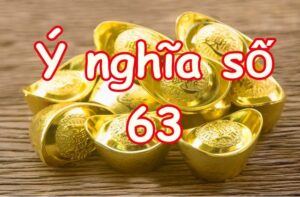 Mơ thấy số 63 đánh con gì? Khám phá ý nghĩa con số 63