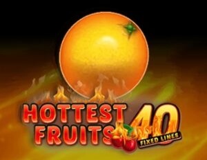 Hottest Fruits 40: Review slot game cá cược online hấp dẫn