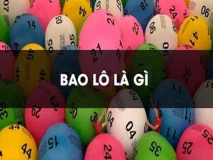 Bao lô là gì? Bí quyết đánh bao lô 3 miền hiệu quả nhất