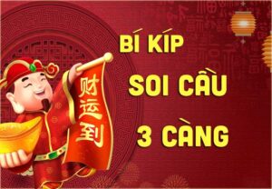 3 càng xổ số Miền Bắc: Tổng hợp những cách đánh kèo 3 càng