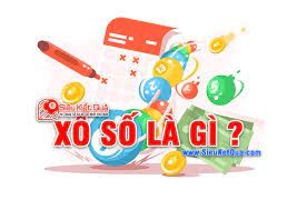 Xổ số là gì? Các hình thức xổ số hợp pháp ở Việt Nam