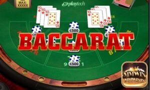 Baccarat MMWIN - Tổng hợp mẹo chơi Baccarat hay nhất