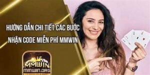 Hướng dẫn nhập code MMWIN nhanh, chính xác, miễn phí