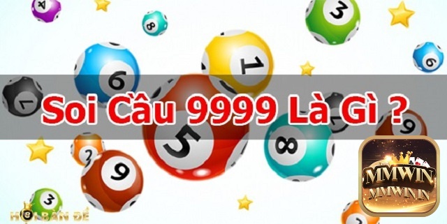 Như thế nào là cách soi cầu 9999