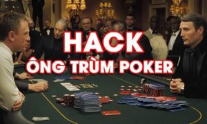 Hack game ong trum poker thực hiện ra sao? Lưu ý áp dụng