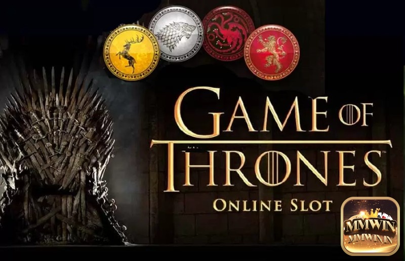 Review slot Game of Thrones 15 Lines cùng MMWIN nhé!