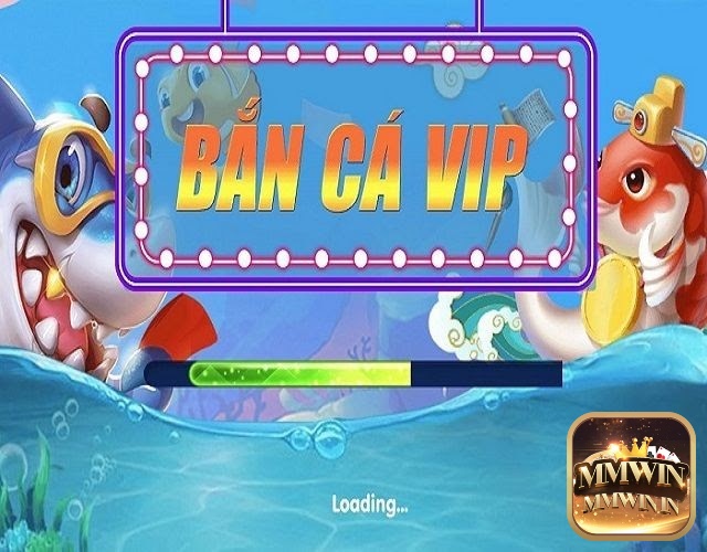 Ban ca vip là địa chỉ bắn cá trực tuyến hấp dẫn hàng đầu hiện nay 