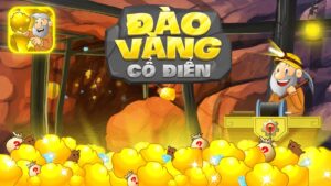 Game dao vang - Trò chơi cổ điển hấp dẫn thu hút giới trẻ