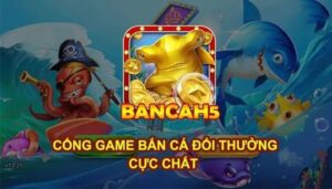 Thánh bắn cá h5 - Game bắn cá kinh điển, đồ họa vô cùng đẹp