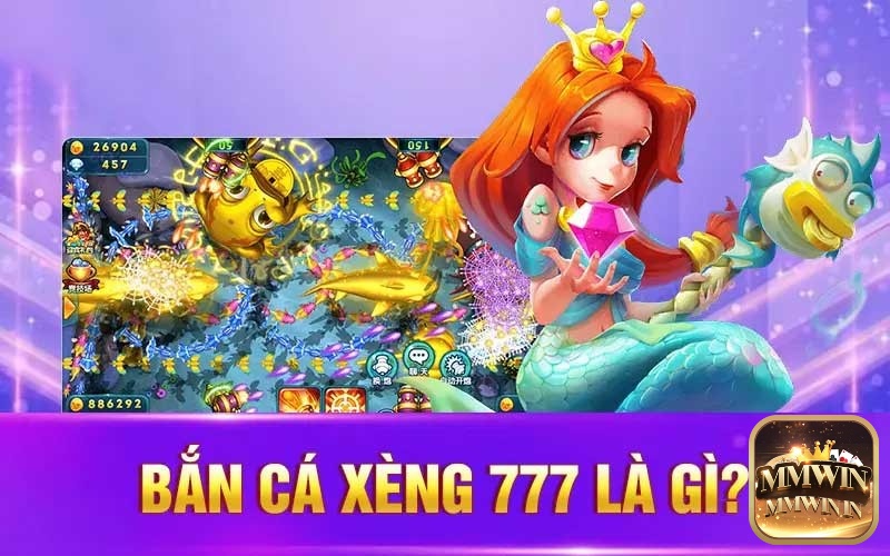 Cùng nhà cái Mmwin tìm hiểu về game bắn cá 777 nhé