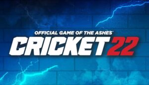 Game Cricket 22 - Game mô phỏng thể thao Cricket hấp dẫn