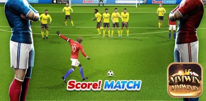 Game Score! Match có những trận đấu hấp dẫn