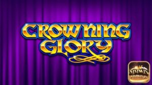 Crowning Glory: Slot về chủ đề hoàng gia của Betdigital