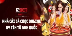 12BET the thao – Nhà cái cá cược thể thao hàng đầu châu Á