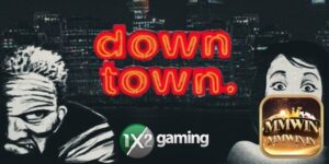 Downtown: Slot 1x2 về thế giới tội phạm ngầm trong thành phố