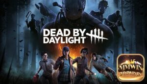 Dead by Daylight: Review chi tiết gameplay kinh dị đỉnh cao