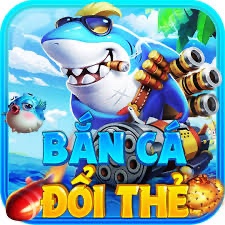 Game bắn cá đổi thẻ cào – Chơi vui, đổi thưởng nhanh