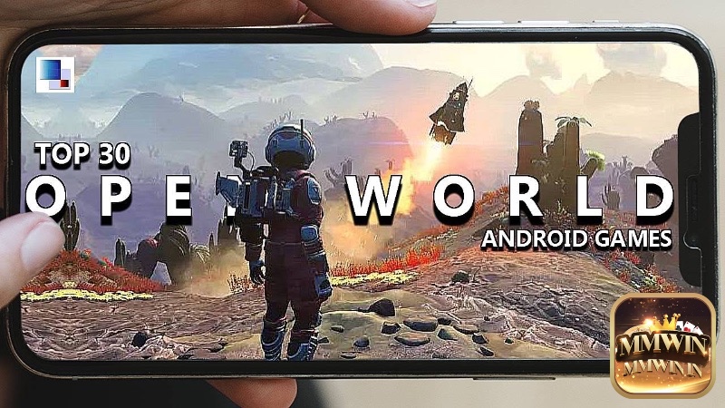 Các tựa game thế giới mở mobile mang đến cảm giác tự do khám phá, cho phép người chơi đi bất cứ đâu, làm bất cứ điều gì.