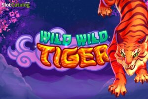Game slot Wild Wild Tiger - Game chủ đề hoang dã hấp dẫn
