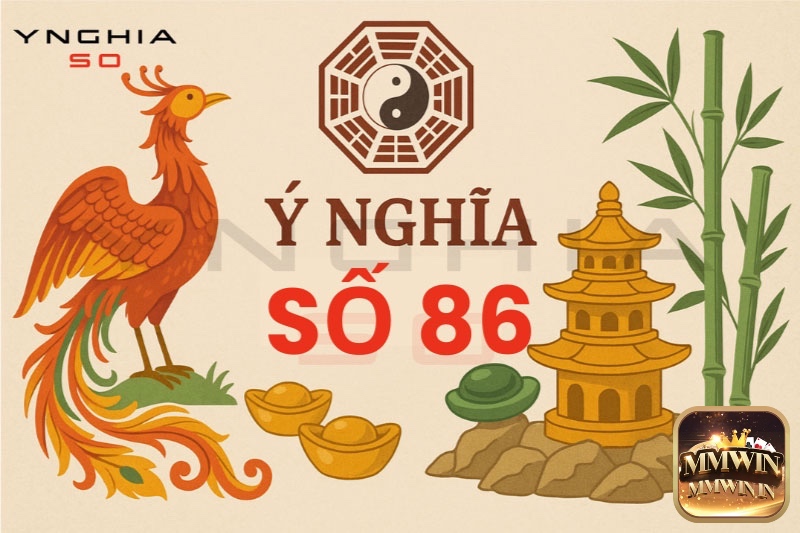 Trong dân gian, 86 được coi là “phát lộc”, biểu trưng cho sự hanh thông và giàu có.