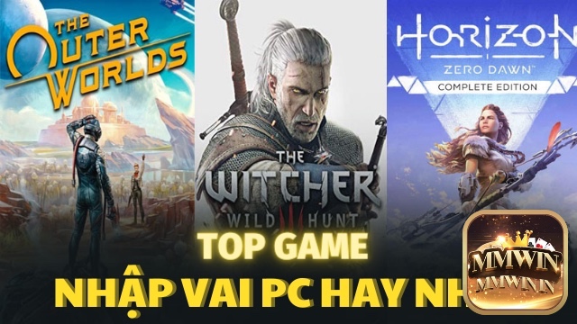 Cùng mmwin tìm hiểu về top game nhập vai offline hay nhất cho pc nhé