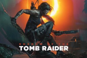 Game Shadow of the Tomb Raider: Review chi tiết từ A-Z